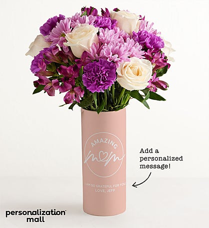 Amazing Mom® Bouquet with Personalized Vase