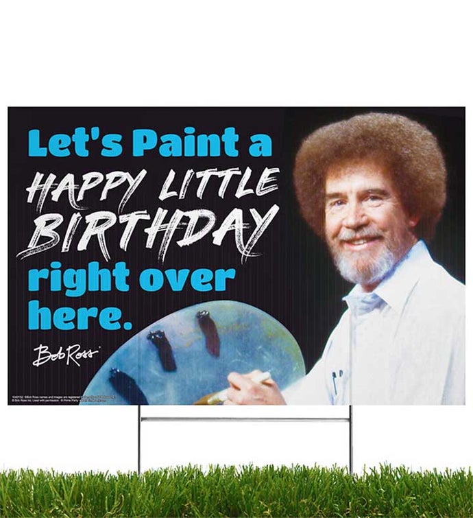 Bob Ross Yard Sign, Let’s Paint A Happy Little Birthday Right Over Here