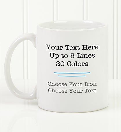 Your Text Here Personalized Coffee Mugs