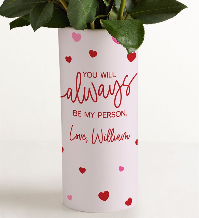 Always Be My Person Bouquet with Personalized Vase