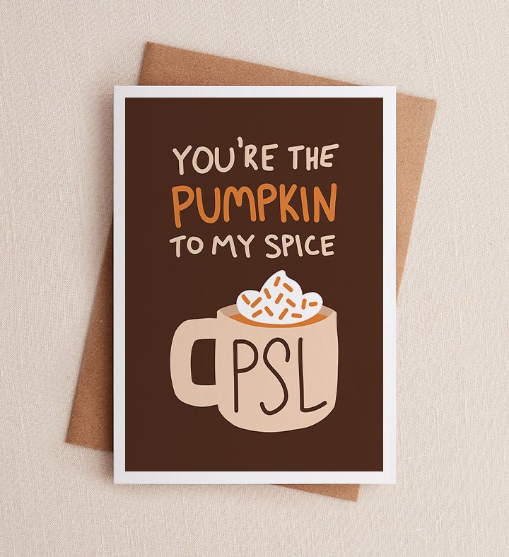 You're The Pumpkin To My Spice Fall Greeting Card