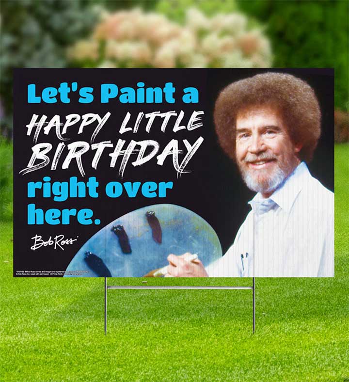 Bob Ross Yard Sign, Let's Paint A Happy Little Birthday Right Over Here