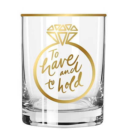 To Have And To Hold Lowball Glass