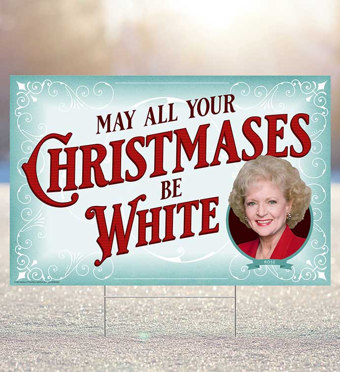 Golden Girls Red Yard Sign May Your Christmases Be White
