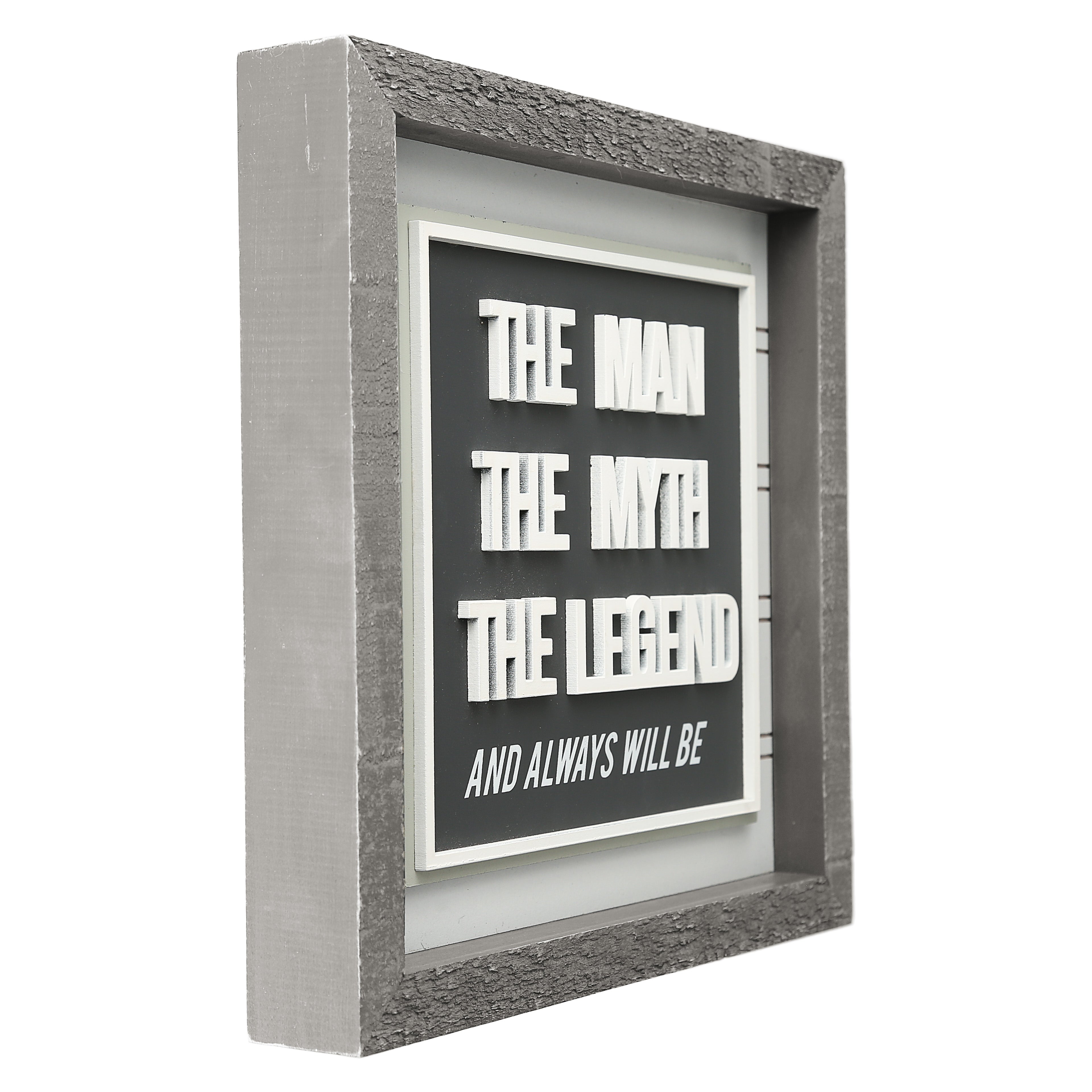 The Man The Myth The Legend Plaque